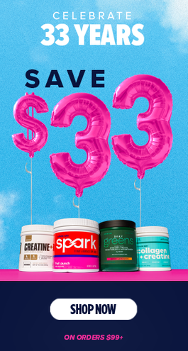 Celebrate 33 Years. Save $33 on Orders $99+.